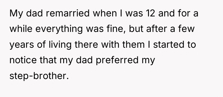 My dad remarried when I was 12 and for a...