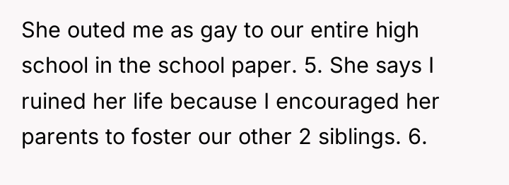 She outed me as gay to our entire high school...
