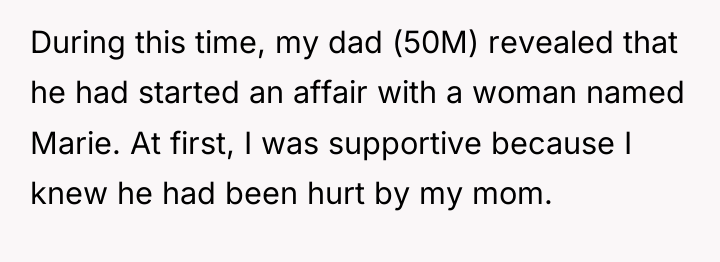 During this time, my dad (50M) revealed that he had...