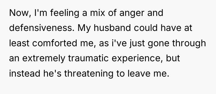 Now, I'm feeling a mix of anger and defensiveness. My...