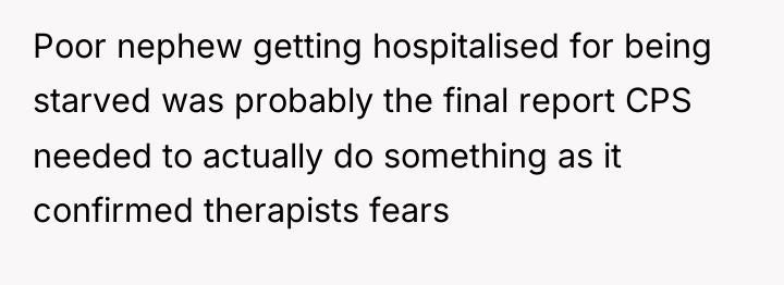 Poor nephew getting hospitalised for being starved was probably the...