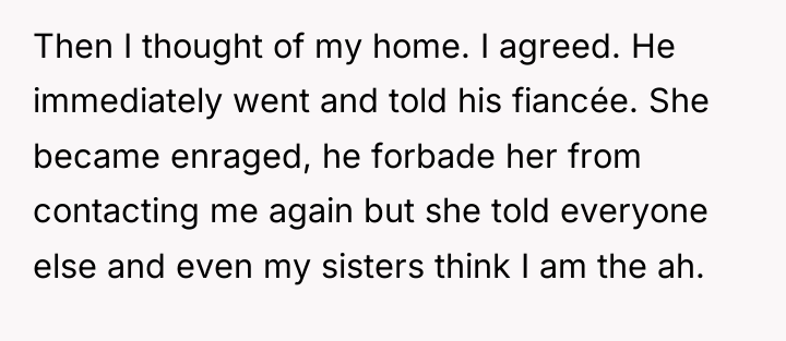 Then I thought of my home. I agreed. He immediately...