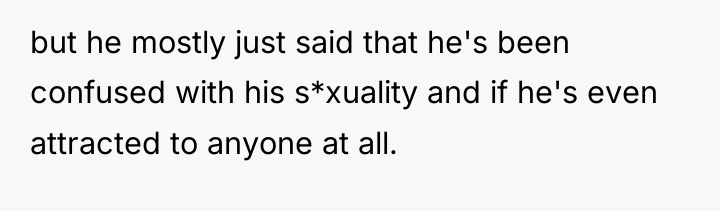 but he mostly just said that he's been confused with...