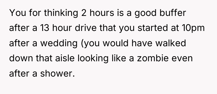 You for thinking 2 hours is a good buffer after...