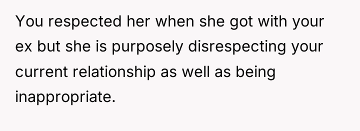You respected her when she got with your ex but...