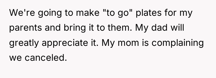 We're going to make "to go" plates for my parents...