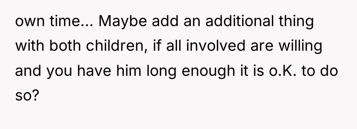 own time... Maybe add an additional thing with both children,...