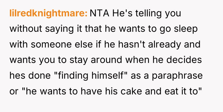 lilredknightmare NTA He's telling you without saying it that he...