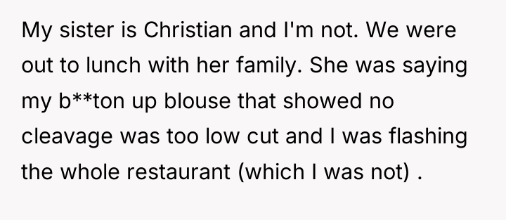 My sister is Christian and I'm not. We were out...