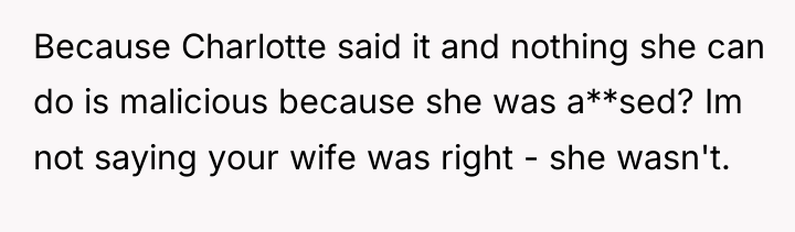 Because Charlotte said it and nothing she can do is...