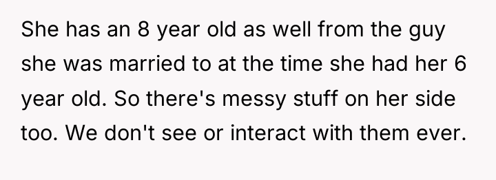 She has an 8 year old as well from the...