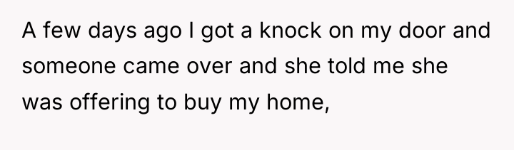 A few days ago I got a knock on my...