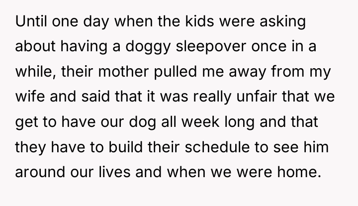 Until one day when the kids were asking about having...