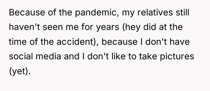 Because of the pandemic, my relatives still haven't seen me...