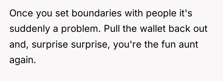 Once you set boundaries with people it's suddenly a problem....