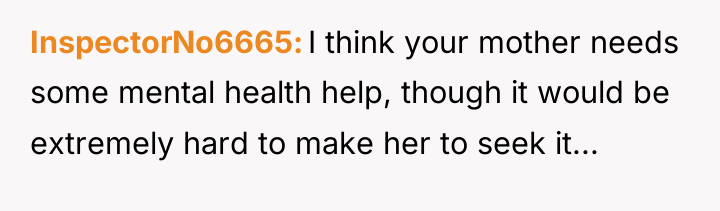 InspectorNo6665 I think your mother needs some mental health help,...