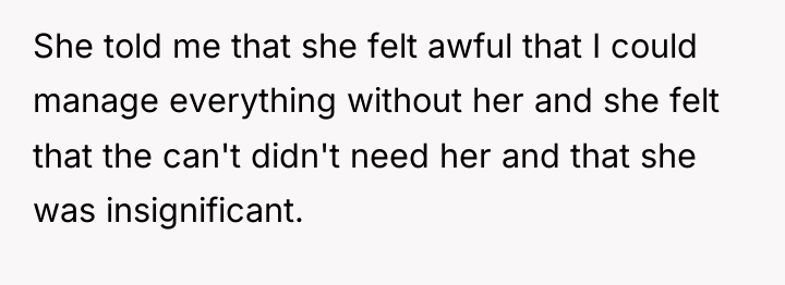 She told me that she felt awful that I could...
