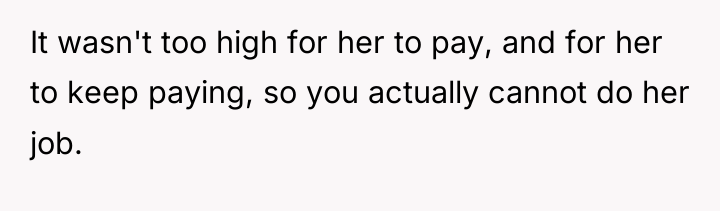 It wasn't too high for her to pay, and for...