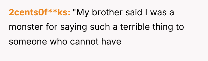 2cents0f**ks "My brother said I was a monster for saying...