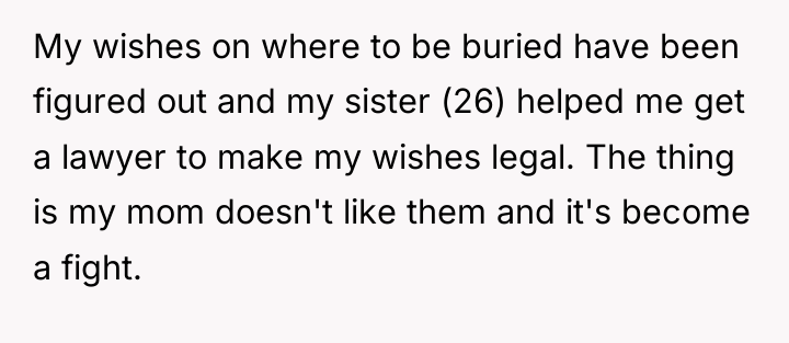 My wishes on where to be buried have been figured...