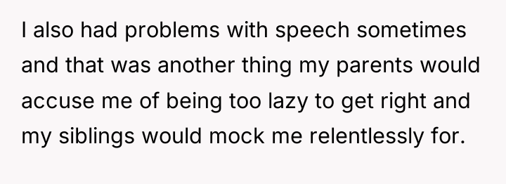 I also had problems with speech sometimes and that was...