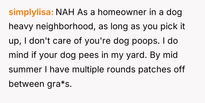 simplylisa NAH As a homeowner in a dog heavy neighborhood,...