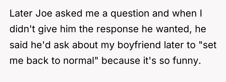 Later Joe asked me a question and when I didn't...
