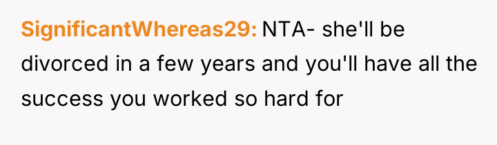 SignificantWhereas29 NTA- she'll be divorced in a few years and...