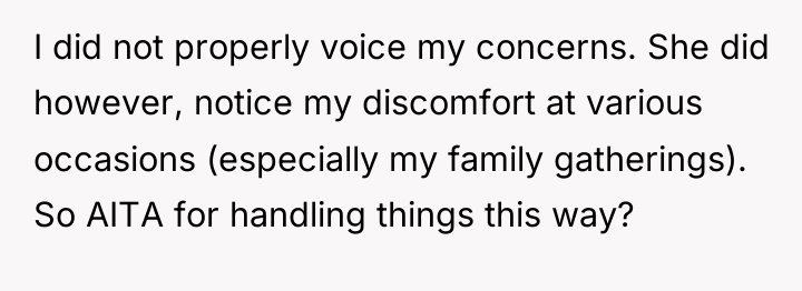 I did not properly voice my concerns. She did however,...