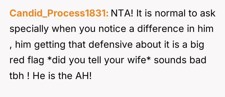 Candid_Process1831 NTA! It is normal to ask specially when you...