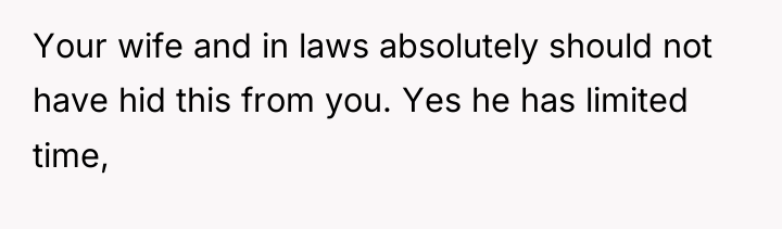 Your wife and in laws absolutely should not have hid...