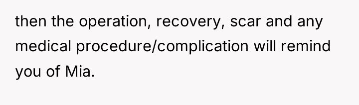 then the operation, recovery, scar and any medical procedure/complication will...