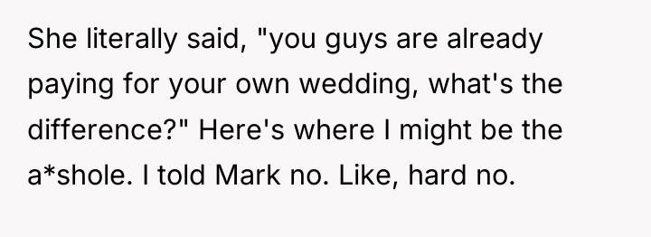 She literally said, "you guys are already paying for your...