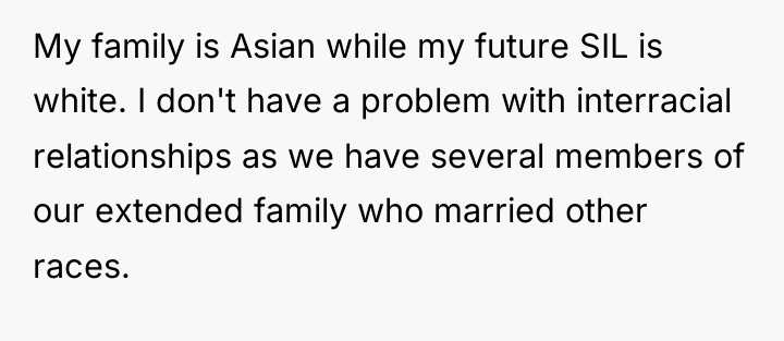 My family is Asian while my future SIL is white....