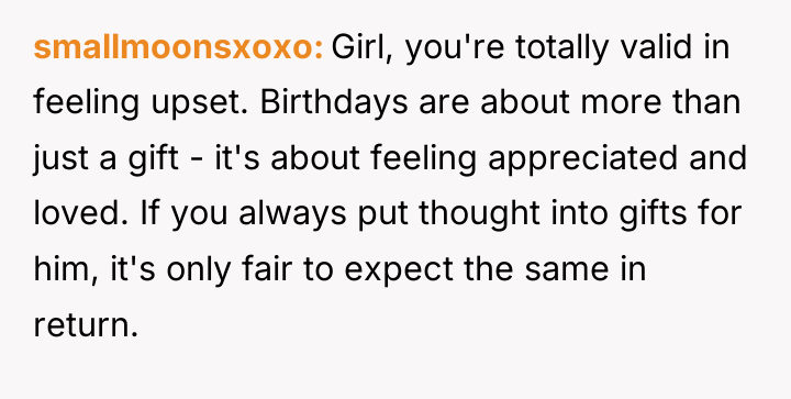 smallmoonsxoxo Girl, you're totally valid in feeling upset. Birthdays are...