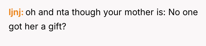 ljnj oh and nta though your mother is: No one...