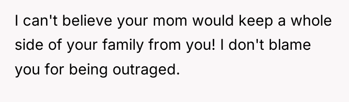 I can't believe your mom would keep a whole side...