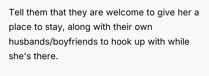 Tell them that they are welcome to give her a...
