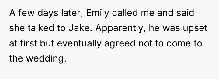 A few days later, Emily called me and said she...