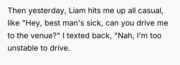 Then yesterday, Liam hits me up all casual, like "Hey,...