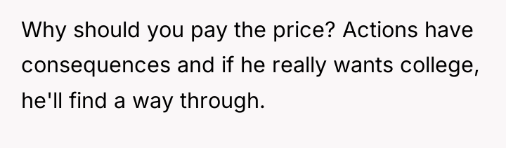Why should you pay the price? Actions have consequences and...