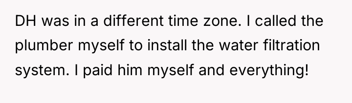 DH was in a different time zone. I called the...