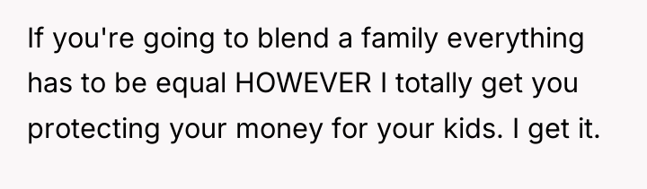 If you're going to blend a family everything has to...