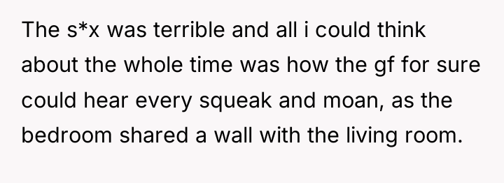 The s*x was terrible and all i could think about...