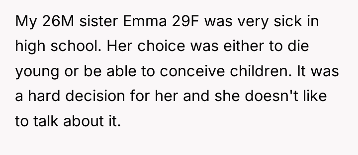 My 26M sister Emma 29F was very sick in high...