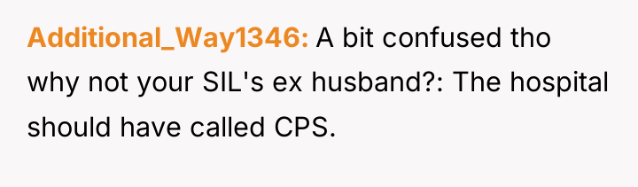 Additional_Way1346 A bit confused tho why not your SIL's ex...