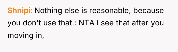 Shnipi Nothing else is reasonable, because you don't use that.:...