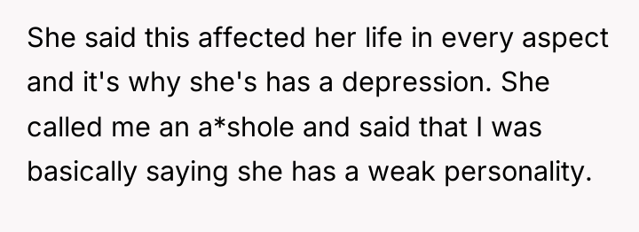She said this affected her life in every aspect and...