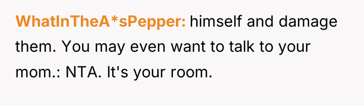 WhatInTheA*sPepper himself and damage them. You may even want to...