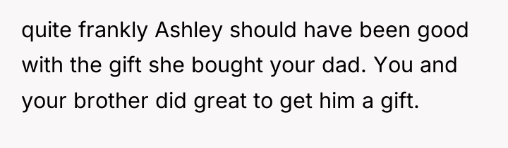 quite frankly Ashley should have been good with the gift...